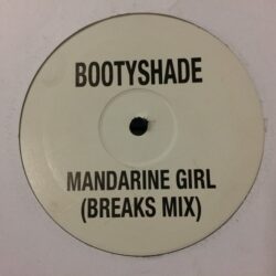 Mandarine Girl (Breaks Mix) - Bootyshade