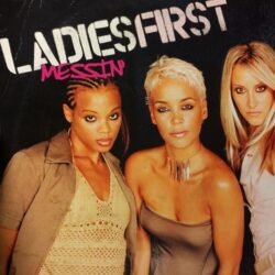 Messin' - Ladies First / Sovereign