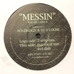 Messin - Sovereign & DJ D Loose