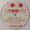 Move Ya Body - Nina Skye / Solid Groovez
