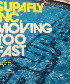 Moving Too Fast - Supafly Inc
