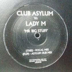 Mr Big Stuff - Club Asylum Vs Lady M