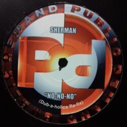 No-No-No - Sherman / Dubaholics