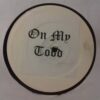 On My Todd - TODD001