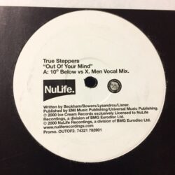 Out Of Your Mind - True Steppers