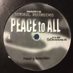 Peace To All - Hackney Soldiers