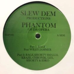 Phantom Of Da Opera - Slew Dem Productions