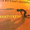 Reach Higher - Unknown Society