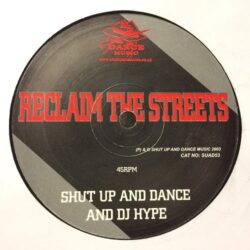 Reclaim The Streets - Shut Up & Dance