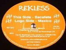 Sacafete / Mexico - Rekless