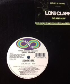 Searchin' - Mood II Swing / Loni Clark