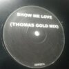 Show Me Love / What Would We Do - Robin S. / DSK
