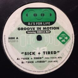 Sick & Tired - Groove In Motion