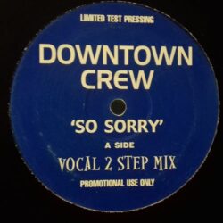 So Sorry - Downtown Crew