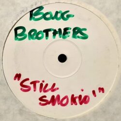Still Smoking - Bong Brothers - Listen...