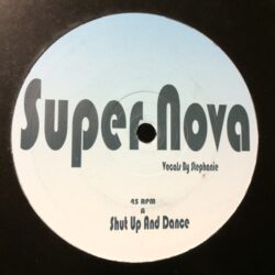 Super Nova - Shut Up And Dance