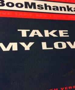 Take My Love - Boomshanka