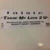 Takin' My Love 2 U - Taiste 2x12