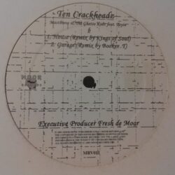 Ten Crackheadz - Masthieve / Booker T