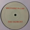 The Exorcist - Brotherz In Law