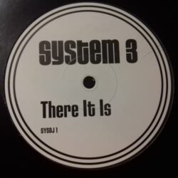 There It Is - System 3