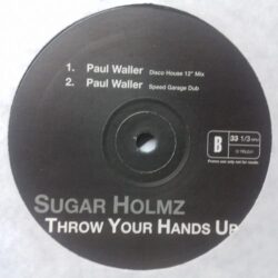 Throw Your Hands Up - Sugar Holmz / Tuff Jam