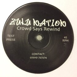 Crowd Says Rewind - Zulu Nation