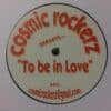 To Be In Love / Good Times - Cosmic Rockerz