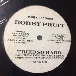Tried So Hard - Bobby Pruit