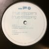 True Stepping Album - True Steppers 2x12"