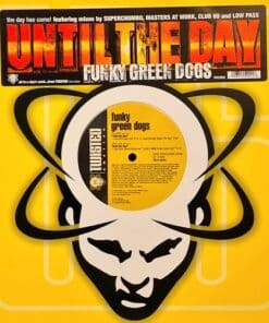 Until The Day - Funky Green Dogs