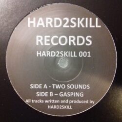Two Sounds / Gasping - Hard 2 Skill