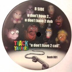 U Dont Have To Call - Track Yankers