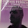 Underground Is My Home - Dennis Ferrer