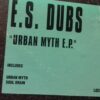 Urban Myth EP - E.S. Dubs