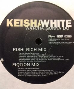 Watcha Gonna Do - Keisha White / Delinquent