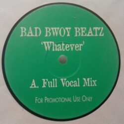 Whatever - Bad Bwoy Beatz