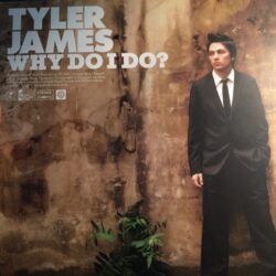 Why Do I Do? - Tyler James / Grant Nelson