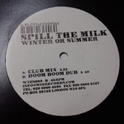 Winter Or Summer - Spill The Milk