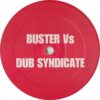 Woo-Hah!! Got You All In Check - Busta Vs Dub Syndicate