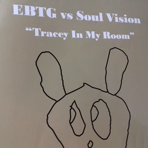 Tracey In My Room – EBTG vs Soul Vision – DNR Vinyl