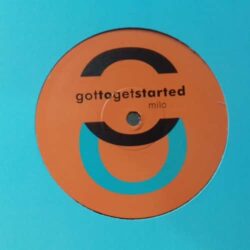 Got To Get Started - Milo