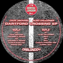 Dartford Crossing EP - Jack Michael / Alex Falconer