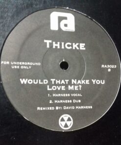 Would That Make You Love Me? - Thicke