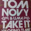 Take It (Closing Time) - Tom Novy & Lima