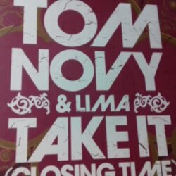 Take It (Closing Time) - Tom Novy & Lima