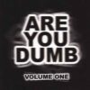 Are You Dumb? Volume One - Jammer - CD