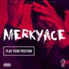 Play Your Position - Merky Ace - CD