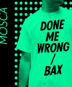 Done Me Wrong / Bax - Mosca *BLACK VINYL REPRESS*
