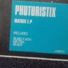 Matrix EP - Phuturistix